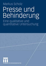 Presse und Behinderung : Eine qualitative und quantitative Untersuchung