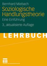 Soziologische Handlungstheorie : Eine Einführung