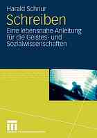 Schreiben : eine lebensnahe Anleitung für die Geistes- und Sozialwissenschaften