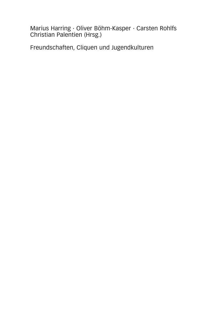 Freundschaften, Cliquen und Jugendkulturen.