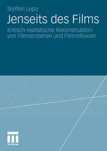 Jenseits des Films : kritisch-realistische Rekonstruktion von Filmverstehen und Filmreflexion