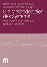 Die Methodologien des Systems.