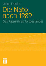 <<Die>> Nato nach 1989 das Rätsel ihres Fortbestandes