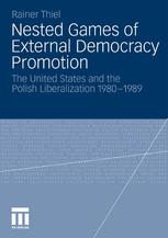 Nested Games of External Democracy Promotion