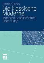 Moderne Gesellschaften. 1, Die klassische Moderne