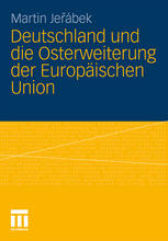 Deutschland und die Osterweiterung der Europäischen Union