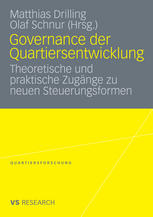 Governance der Quartiersentwicklung : Theoretische und praktische Zugänge zu neuen Steuerungsformen