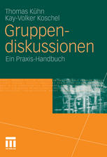 Gruppendiskussionen Ein Praxis-Handbuch