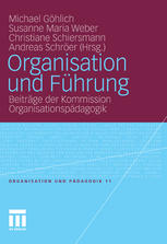 Organisation und Führung Beiträge der Kommission Organisationspädagogik