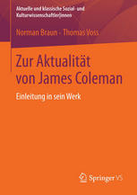 Zur Aktualität von James Coleman Einleitung in sein Werk