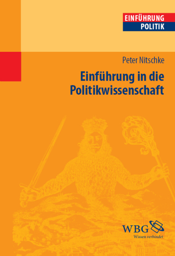 Einführung in die Politikwissenschaft (Studium kompakt)