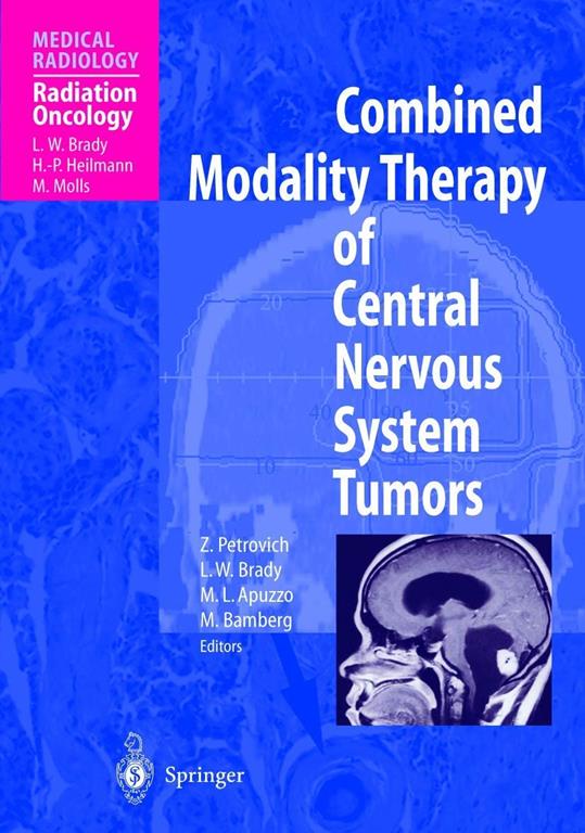 Combined Modality Therapy of Central Nervous System Tumors (Medical Radiology)