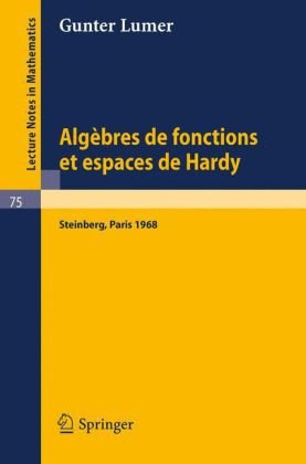 Algebres de Fonctions Et Espaces de Hardy