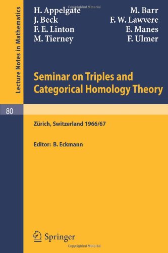 Seminar on Triples and Categorical Homology Theory