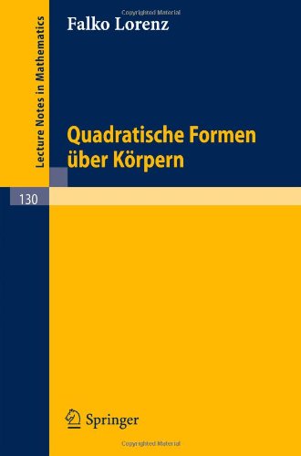 Quadratische Formen über Körpern (Lecture Notes In Mathematics) (German Edition)