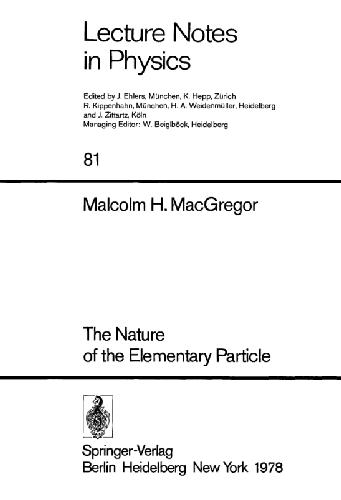 The Nature Of The Elementary Particle (Lecture Notes In Physics)