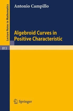 Algebroid Curves in Positive Characteristics