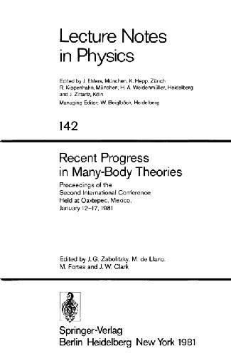 Recent Progress In Many Body Theories