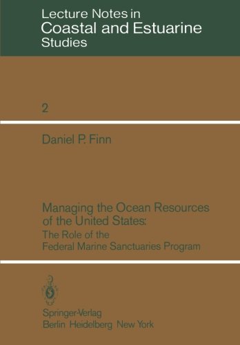 Managing The Ocean Resources Of The United States The Role Of The Federal Marine Sanctuaries Program