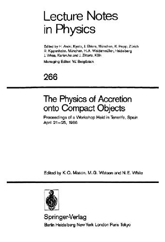 The Physics of Accretion Onto Compact Objects