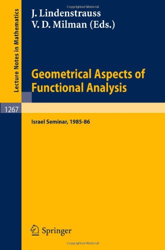 Geometrical Aspects Of Functional Analysis