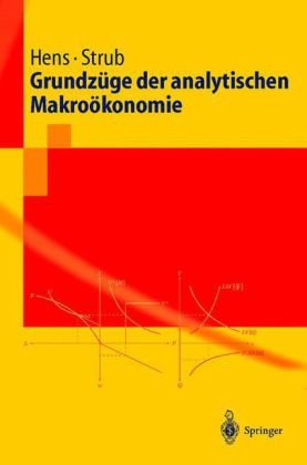 Grundzüge Der Analytischen Makroökonomie (Springer Lehrbuch) (German Edition)