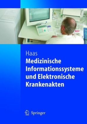 Medizinische Informationssysteme Und Elektronische Krankenakten