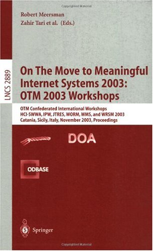 On the Move to Meaningful Internet Systems 2003