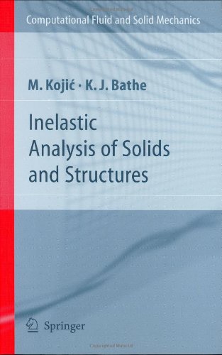 Inelastic Analysis of Solids and Structures