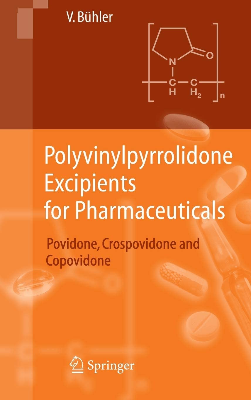 Polyvinylpyrrolidone Excipients for Pharmaceuticals: Povidone, Crospovidone and Copovidone