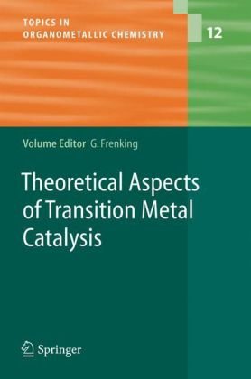 Theoretical Aspects Of Transition Metal Catalysis