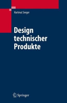 Design Technischer Produkte, Produktprogramme Und -Systeme