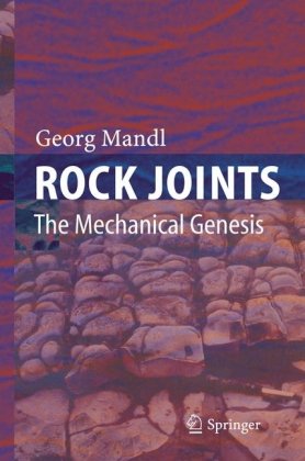 Rock Joints The Mechanical Genesis