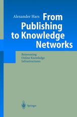 From publishing to knowledge networks : reinventing online knowledge infrastructures