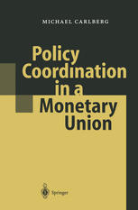 Policy Coordination in a Monetary Union