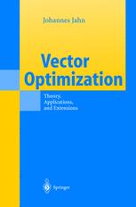 Vector Optimization : Theory, Applications, and Extensions