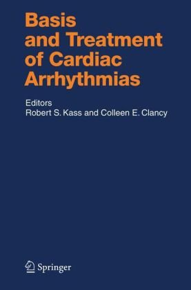 Basis and Treatment of Cardiac Arrhythmias (Handbook of Experimental Pharmacology)
