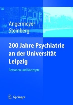 200 Jahre Psychiatrie an der Universit T Leipzig