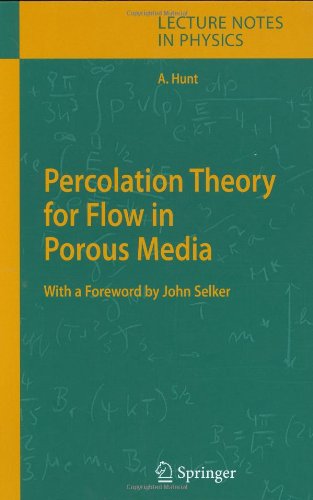 Percolation Theory For Flow In Porous Media (Lecture Notes In Physics)