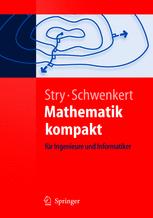 Mathematik kompakt für Ingenieure und Informatiker ; mit 10 Tabellen; [Extras im Web]