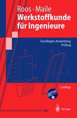 Werkstoffkunde für Ingenieure : Grundlagen, Anwendung, Prüfung