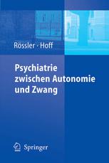 <div class=vernacular lang="ger">Psychiatrie zwischen Autonomie und Zwang /</div>