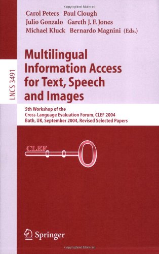 Multilingual Information Access for Text, Speech and Images