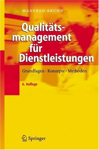 Qualitätsmanagement für Dienstleistungen : Grundlagen, Konzepte, Methoden