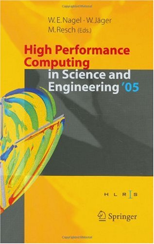 High Performance Computing in Science and Engineering ' 05