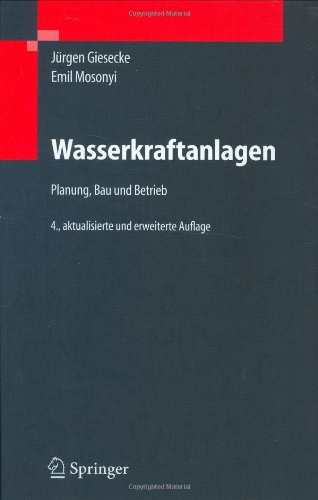 Wasserkraftanlagen : Planung, Bau und Betrieb.