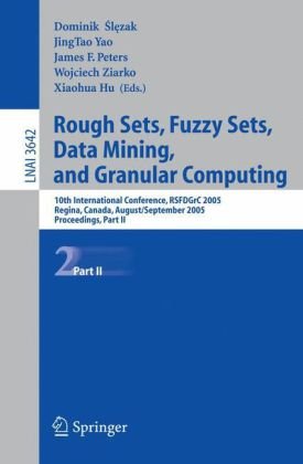 Rough Sets, Fuzzy Sets, Data Mining, And Granular Computing