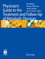 Physician's Guide to the Treatment and Followup of Metabolic Diseases