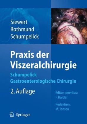 Praxis der Viszeralchirurgie Gastroenterologische Chirurgie