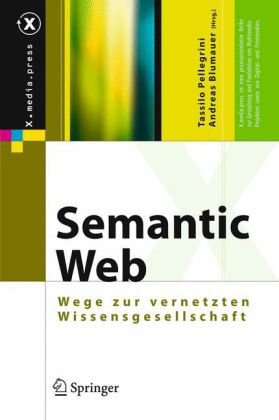 Semantic Web : Wege zur vernetzten Wissensgesellschaft